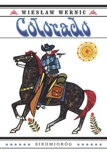 Siedmioróg Colorado - Wiesław Wernic - Powieści - miniaturka - grafika 1