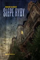 Thrillery - Ślepe ryby BOHDAN GŁĘBOCKI - miniaturka - grafika 1