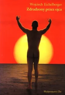 Zdradzony przez ojca - Rozwój osobisty - miniaturka - grafika 1