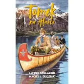 Powieści i opowiadania - Tomek na Alasce. Przygody Tomka Wilmowskiego. Tom 10 - miniaturka - grafika 1