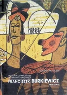 Książki o kulturze i sztuce - Franciszek Burkiewicz Od grafiki do malarstwa Od realizmu do abstrakcji - miniaturka - grafika 1