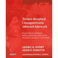 Psychologia - Terapia akceptacji i zaangażowania zaburzeń lękowych - miniaturka - grafika 1