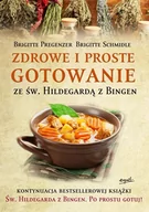 Książki kucharskie - Esprit Zdrowe i proste gotowanie ze św. Hildegardą z Bingen - Brigitte Pregenzer - miniaturka - grafika 1