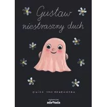 ADAMADA Gustaw niestraszny duch - Guido Van Genechten - Baśnie, bajki, legendy - miniaturka - grafika 1