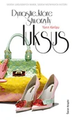 Biografie i autobiografie - Dynastie, które stworzyły luksus - miniaturka - grafika 1