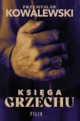 Thrillery - Księga Grzechu - Przemysław Kowalewski - książka - miniaturka - grafika 1