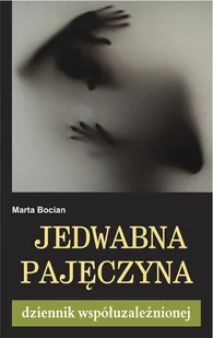 Bis Jedwabna pajęczyna - Marta Bocian - Publicystyka - miniaturka - grafika 1