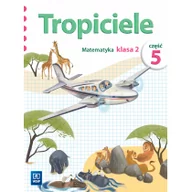 Edukacja przedszkolna - Tropiciele kl.2 Matematyka cz.5 Edukacja wczesnoszkolna podręcznik dotacyjny Elżbieta Burakowska - miniaturka - grafika 1