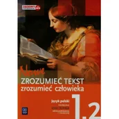 Podręczniki dla liceum - WSiP Nowe Zrozumieć tekst zrozumieć człowieka 1 Podręcznik Zakres podstawowy i rozszerzony, część 2. Klasa 1-3 Szkoły ponadgimnazjalne Język polski - Dariu - miniaturka - grafika 1