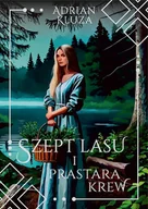 E-booki - fantastyka i horror - Szept Lasu i Prastara Krew - miniaturka - grafika 1
