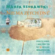 Powieści - Nie ma złych dni - Marek Szurawski - miniaturka - grafika 1
