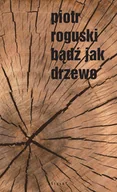 Poezja - Bądź jak drzewo - miniaturka - grafika 1