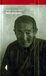 Biała gorączka - Felietony i reportaże - miniaturka - grafika 1