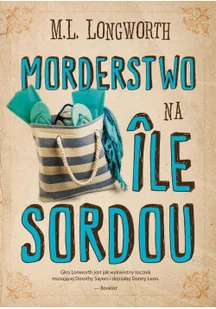 Morderstwo Na Ile Sordou Verlaque I Bonnet Na Tropie M L Longworth - Powieści sensacyjne - miniaturka - grafika 2