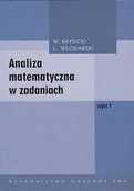 Matematyka - Analiza Matematyczna w Zadaniach. Część 1 - miniaturka - grafika 1