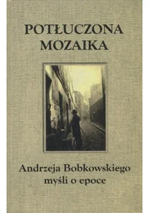 Potłuczona mozaika - Biografie i autobiografie - miniaturka - grafika 1
