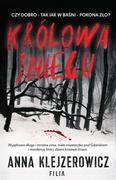 Kryminały - Filia Królowa śniegu - Czy dobro, tak jak w baśni, pokona zło - ANNA KLEJZEROWICZ - miniaturka - grafika 1