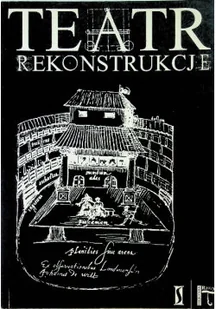 Teatr rekonstrukcje - Książki o kulturze i sztuce - miniaturka - grafika 1