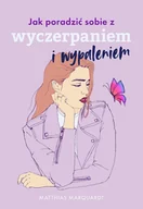 E-booki - poradniki - Jak poradzić sobie z wyczerpaniem i wypaleniem - miniaturka - grafika 1