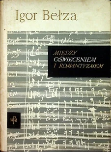 Między oświeceniem i romantyzmem - Książki o kulturze i sztuce - miniaturka - grafika 1