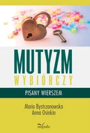 Pedagogika i dydaktyka - Mutyzm wybiórczy pisany wierszem Nowa - miniaturka - grafika 1