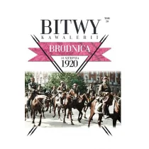 Edipresse Polska Bitwy Kawalerii Tom 20 Brodnica 18 VIII 1920 - Militaria i wojskowość - miniaturka - grafika 1