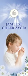 Baner na Pierwszą Komunię Świętą "Jam jest chleb życia" 75x200 cm - Ikony i obrazy sakralne - miniaturka - grafika 1