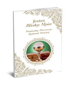 Jesteś blisko mnie Pamiątka Komunii Świętej - Ks. Roman Ceglarek - Pamiątka Pierwszej Komunii Świętej - miniaturka - grafika 4