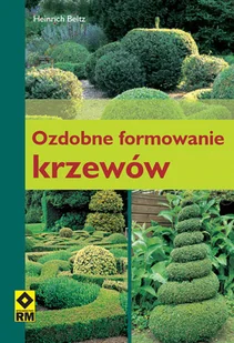 Ozdobne formowanie krzewów - Poradniki hobbystyczne - miniaturka - grafika 1