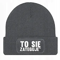 Czapki damskie - Czapka Jesienna Bawełniana ZIMOWA Szara Beanie TO SIĘ ZATEGUJE Prezent Wz - miniaturka - grafika 1