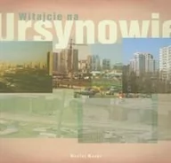 Albumy - historia - Wydawnictwo Myśliński Witajcie na Ursynowie MAZUR MACIEJ - miniaturka - grafika 1