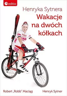 Henryka Sytnera wakacje na dwóch kółkach - E-booki - literatura faktu - miniaturka - grafika 1
