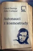 Autonauci z kosmostrady - Felietony i reportaże - miniaturka - grafika 1