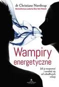 Poradniki hobbystyczne - Wampiry energetyczne wyd.2/2020 Christine Northrup - miniaturka - grafika 1