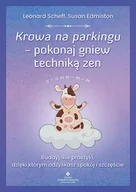 Psychologia - Krowa na parkingu pokonaj gniew techniką zen Nowa - miniaturka - grafika 1