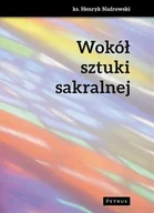 Książki religijne obcojęzyczne - Wokół sztuki sakralnej - Nadrowski Henryk - miniaturka - grafika 1