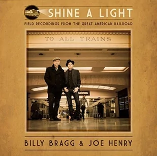 Billy Bragg & Joe Henry Shine A Light Winyl - Winyle - miniaturka - grafika 1