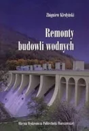 Książki o kulturze i sztuce - Remonty budowli wodnych - miniaturka - grafika 1