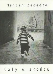 Cały w słońcu - Poezja - miniaturka - grafika 1