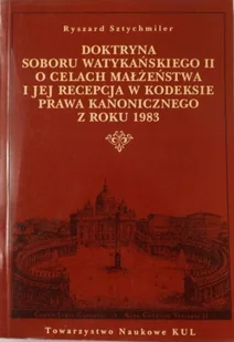 Doktryna Soboru Watykańskiego II o celach małżeństwa i jej recepcja w kodeksie prawa kanonicznego z roku 1983 - Religia i religioznawstwo - miniaturka - grafika 1
