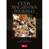 Książki o kulturze i sztuce - CUDA MALARSTWA POLSKIEGO ARCYDZIEŁA POLSKICH MISTRZÓW WERSJA EXCLUSIVE Ewa Chabińska-Ilchanka - miniaturka - grafika 1