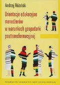 Podręczniki dla szkół wyższych - Orientacje edukacyjne menedżerów w warunkach gospodarki posttransformacyjnej - miniaturka - grafika 1