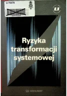 Biznes - Ryzyka transformacji systemowej - miniaturka - grafika 1