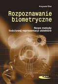 Technika - Rozpoznawanie biometryczne. Nowe metody ilościowej reprezentacji obiektów - Krzysztof Ślot - miniaturka - grafika 1