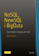Bazy danych - NoSQL, NewSQL i BigData. Bazy danych następnej generacji - miniaturka - grafika 1