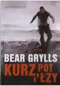 Biografie i autobiografie - Bear Grylls Kurz pot i łzy Autobiografia - miniaturka - grafika 1