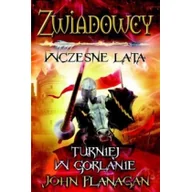 Horror, fantastyka grozy - Zwiadowcy wczesne lata. Księga 1. Turniej w Gorlanie - miniaturka - grafika 1