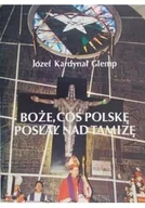 Religia i religioznawstwo - Boże coś Polskę posłał nad Tamizę - miniaturka - grafika 1