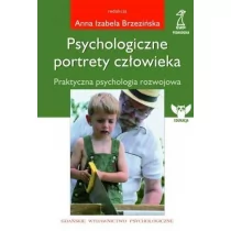 GWP PROFESJONALNE Psychologiczne portrety człowieka. Praktyczna psychologia rozwojowa (red.) Brzezińska I. Anna