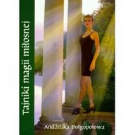 Ezoteryka - ARS SCRIPTI-2 Adżelika Dołgopołowa Tajniki magii miłosnej - miniaturka - grafika 1